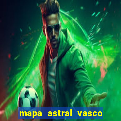 mapa astral vasco da gama